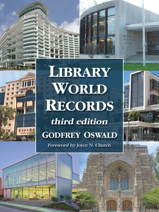Title details for Library World Records, 3d ed. by Godfrey Oswald - Available
